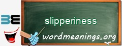 WordMeaning blackboard for slipperiness